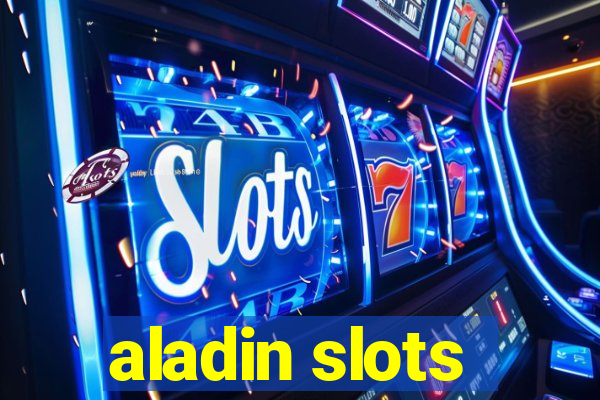 aladin slots